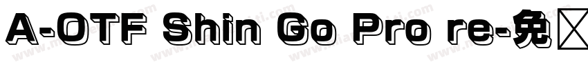 A-OTF Shin Go Pro re字体转换